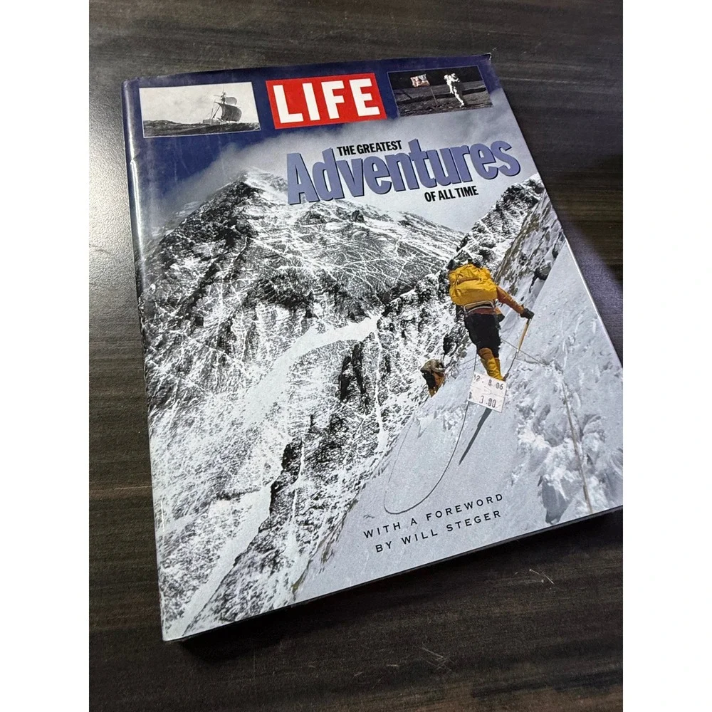 LIFE The Greatest Adventures of All Time Hardcover Book Will Steger Foreword
